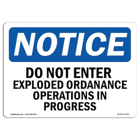 Signmission OSHA Sign, 10" H, 14" W, Aluminum, Do Not Enter Unexploded Ordnance Operations Sign, Landscape OS-NS-A-1014-L-11229